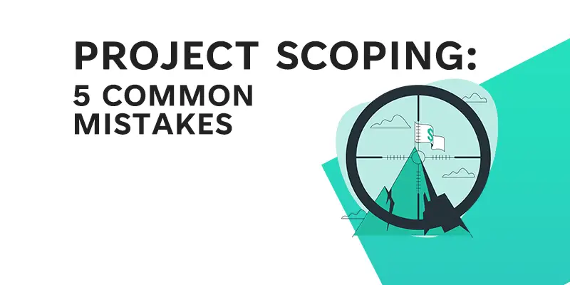 Project scoping 5 common mistakes - Feature Image - Learn Lean Sigma