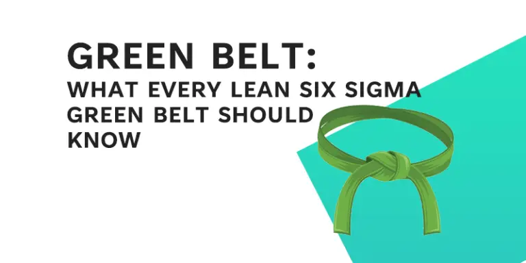 What Every Lean Six Sigma Green Belt Should Know - Learn Lean Sigma