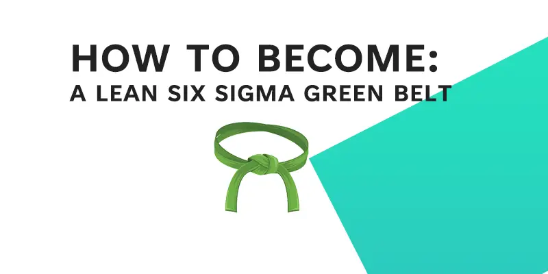 How to become a lean six sigma green belt - feature image - learnleansigma