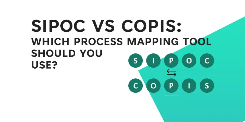 SIPOC vs COPIS - Process Mapping tools - Feature Image - Learnleansigma