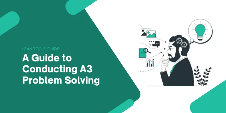 A Guide to Conducting A3 Problem Solving